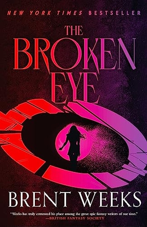 Weeks, Brent. The Broken Eye. Orbit, 2023.