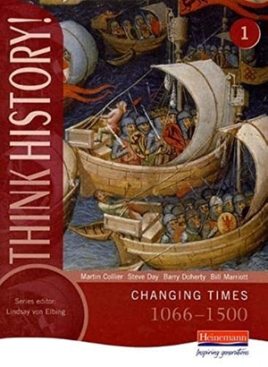 Collier, Martin. Think History: Changing Times 1066-1500 Core Pupil Book 1. Pearson Education, 2003.