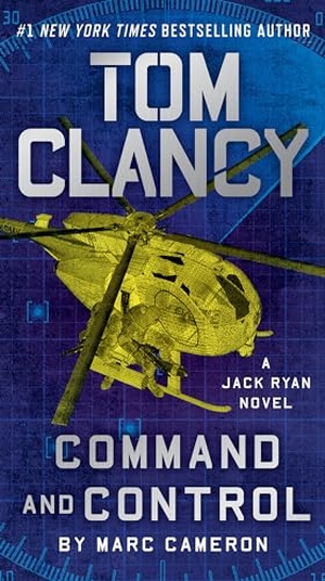 Cameron, Marc. Tom Clancy Command and Control. Penguin Publishing Group, 2024.