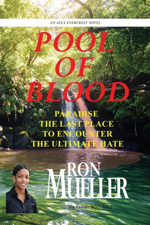 Mueller, Ronald. Pool of Blood. Around the World Publishing LLC, 2022.
