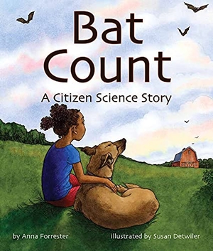 Forrester, Anna. Bat Count: A Citizen Science Story. Arbordale Publishing, LLC, 2017.