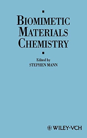 Mann. Biomimetic Materials Chemistry. John Wiley & Sons, 1995.