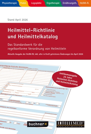 buchner und IntelliMed (Hrsg.). Heilmittel-Richtlinie und Heilmittelkatalog - Das Standardwerk für die regelkonforme Verordnung von Heilmitteln. Urban & Fischer/Elsevier, 2026.