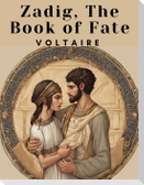 Zadig, The Book of Fate