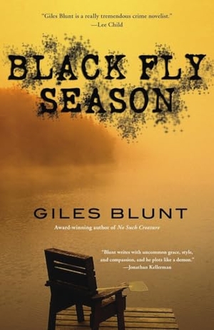 Blunt, Giles. Black Fly Season - A Thriller. Penguin Publishing Group, 2009.