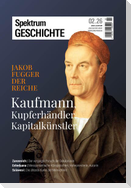 Spektrum Geschichte 2/2026 - Jakob Fugger der Reiche