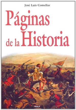 Comellas, José Luis. Páginas de la historia. Ediciones Rialp, S.A., 2009.