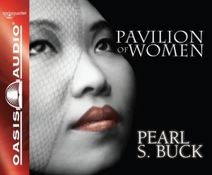 Buck, Pearl S.. Pavilion of Women. SPRINGWATER, 2010.