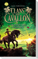 Clans von Cavallon (3). Im Bann des Einhorns