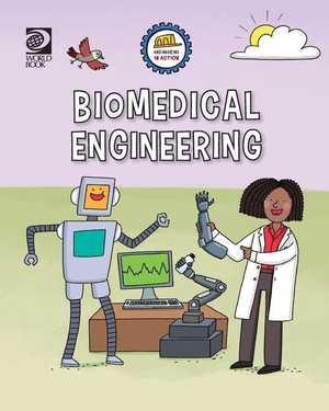 Woolf, Alex. Biomedical Engineering. World Book, 2026.