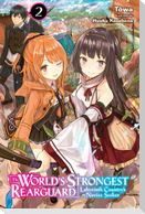 The World's Strongest Rearguard: Labyrinth Country's Novice Seeker, Vol. 2 (Light Novel)
