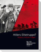 Hitlers Elitetruppe?