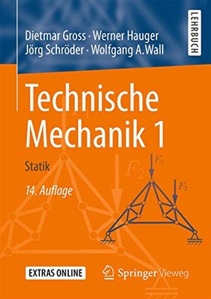 Gross, Dietmar / Hauger, Werner et al. Technische Mechanik 1 - Statik. Springer-Verlag GmbH, 2019.