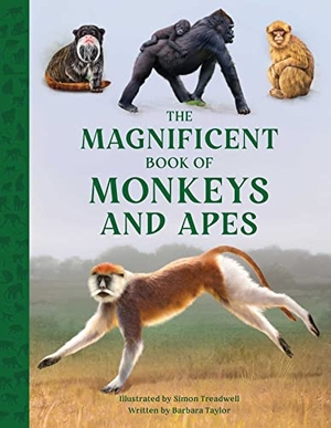 Taylor, Barbara. The Magnificent Book of Monkeys and Apes. Weldon Owen, 2023.