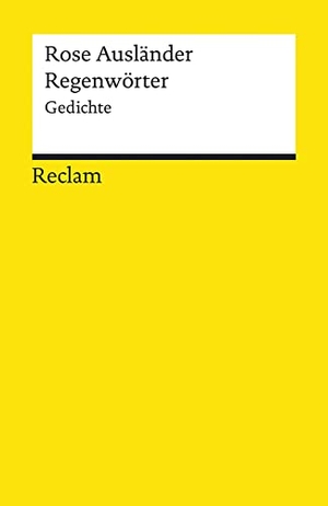 Ausländer, Rose. Regenwörter. Reclam Philipp Jun., 1994.