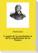 L'esprit de la révolution et de la constitution de la France