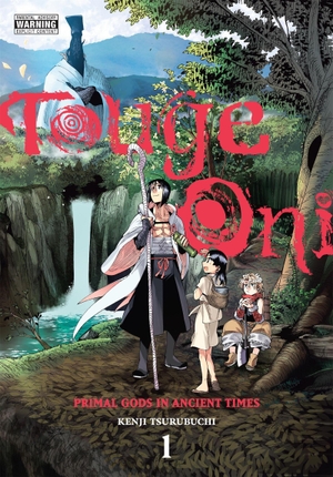 Blackman, Abigail / Tsurubuchi, Kenji et al. Touge Oni: Primal Gods in Ancient Times, Vol. 1. Little, Brown & Company, 2023.