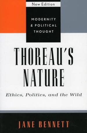 Bennett, Jane. Thoreau's Nature - Ethics, Politics, and the Wild. Rowman & Littlefield Publishers, 2002.