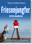 Friesenjungfer. Ostfrieslandkrimi