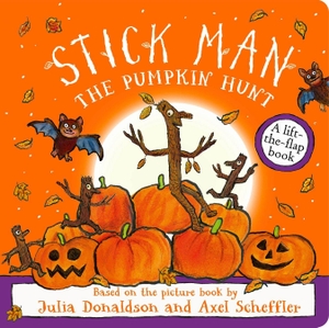 Donaldson, Julia. Stick Man - The Pumpkin Hunt. Scholastic Ltd., 2026.