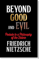 Beyond Good and Evil