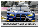 Motorsport aus München (Wandkalender 2024 DIN A3 quer), CALVENDO Monatskalender