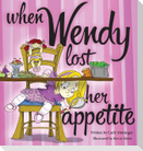 When Wendy Lost Her Appetite