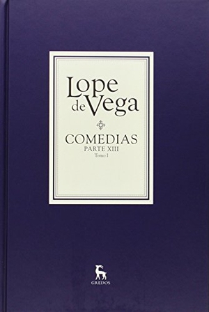 Vega, Lope De. Comedias XIII. Gredos, 2014.