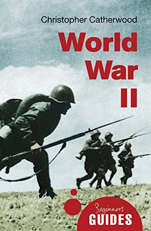 Catherwood, Christopher. World War II. Oneworld Publications, 2014.