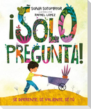 ¡Solo Pregunta!