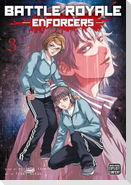 Battle Royale: Enforcers, Vol. 3