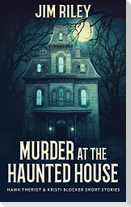 Murder at the Haunted House