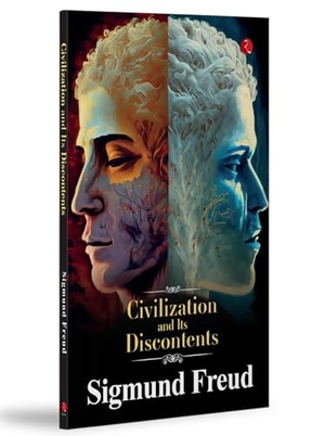 Freud, Sigmund. Civilizations and Its Discontents. Rupa Publications, 2023.