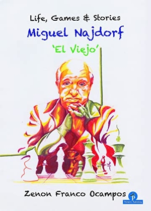 Franco. Miguel Najdorf - 'el Viejo' - Life, Games and Stories. Thinkers Publishing, 2021.