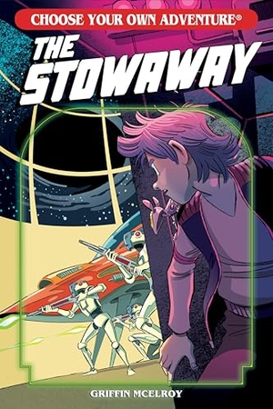McElroy, Griffin. The Stowaway. Chooseco LLC, 2026.