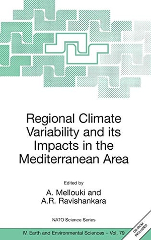 Ravishankara, A. R. / A. Mellouki (Hrsg.). Regional Climate Variability and its Impacts in the Mediterranean Area. Springer Netherlands, 2007.