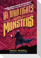 He Who Fights with Monsters, Book 1