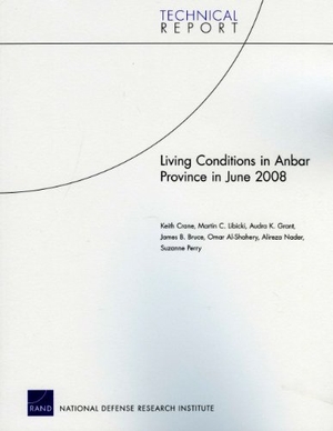 Crane, Keith / Libicki, Martin C et al. Living Conditions in Anbar Province in June 2008. RAND Corporation, 2009.