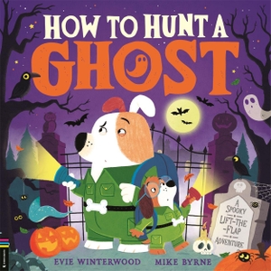 Winterwood, Evie. How to Hunt a Ghost - A spooky lift-the-flap adventure. O Mara Books Ltd., 2026.
