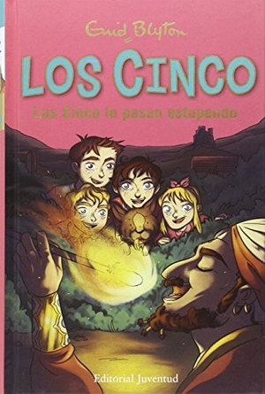 Blyton, Enid. Los cinco lo pasan estupendo. Editorial Juventud, S.A., 2016.