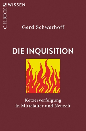 Schwerhoff, Gerd. Die Inquisition - Ketzerverfolgung in Mittelalter und Neuzeit. C.H. Beck, 2019.