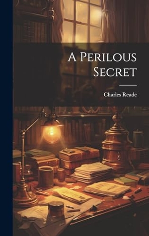 Reade, Charles. A Perilous Secret. Creative Media Partners, LLC, 2000.