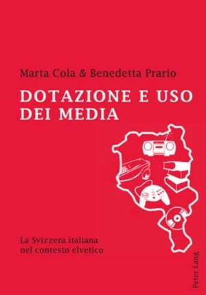 Prario, Benedetta / Marta Cola. Dotazione e uso dei media - La Svizzera italiana nel contesto elvetico. Peter Lang, 2009.