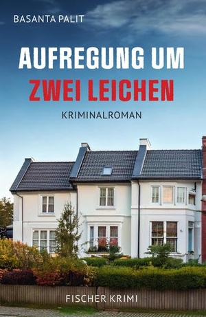Palit, Basanta. Aufregung um zwei Leichen. Fischer, Karin Verlag, 2025.