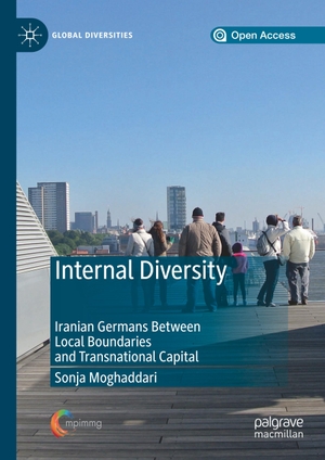 Moghaddari, Sonja. Internal Diversity - Iranian Germans Between Local Boundaries and Transnational Capital. Springer International Publishing, 2019.
