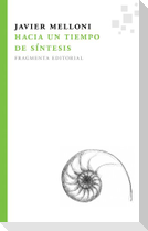 Hacia un tiempo de síntesis