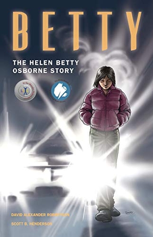 Robertson, David A. Betty - The Helen Betty Osborne Story. Portage & Main Press, 2015.