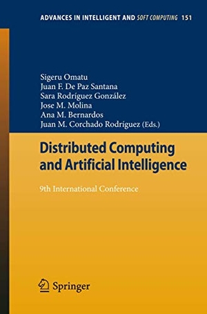 Omatu, Sigeru / Juan F. De Paz Santana et al (Hrsg.). Distributed Computing and Artificial Intelligence - 9th International Conference. Springer Berlin Heidelberg, 2012.