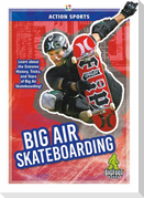 Big Air Skateboarding