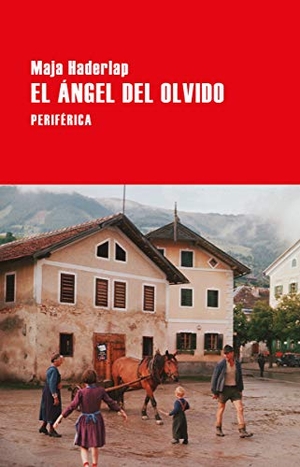 Haderlap, Maja. El Ángel del Olvido. EDIT PERIFERICA, 2020.